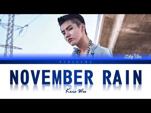 Kris Wu - November Rain