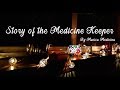 Story of the Medicine Keeper, a musical journey with Musica Medicina