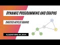 Dynamic Programming and Directed Acyclic Graphs (DAGs)