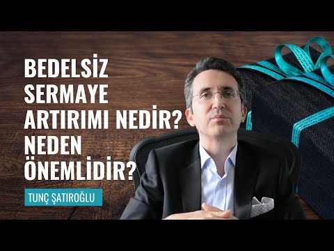 Video: Bir şirket neden bedelsiz hisse çıkarır?