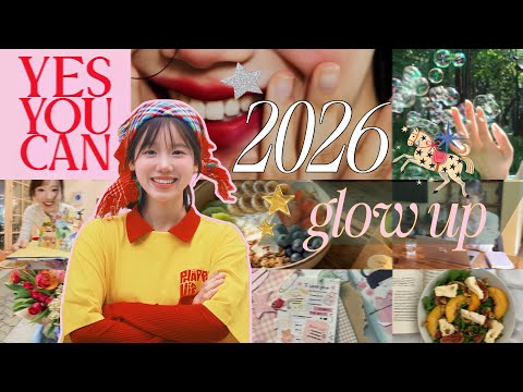 2026 Glow Up: 5 điều mình nhất định phải làm cho một năm mới rực rỡ!