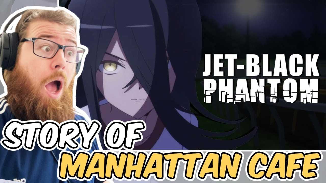 The Jet Black Phantom | Manhattan Cafe | Laverick Reacts