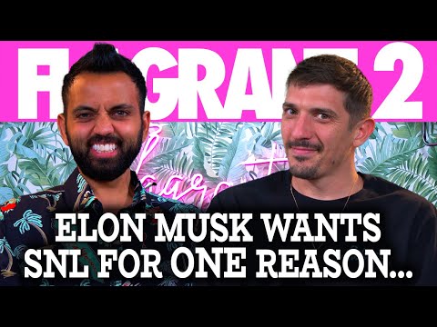 Elon Musk Wants SNL For ONE Reason… | Flagrant 2 with Andrew Schulz and Akaash Singh