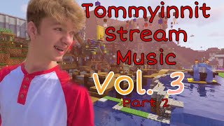 Tommyinnit Stream Music Album - Vol. 3 (Part 2)
