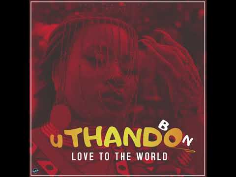 uThando (Love To The World) Clips