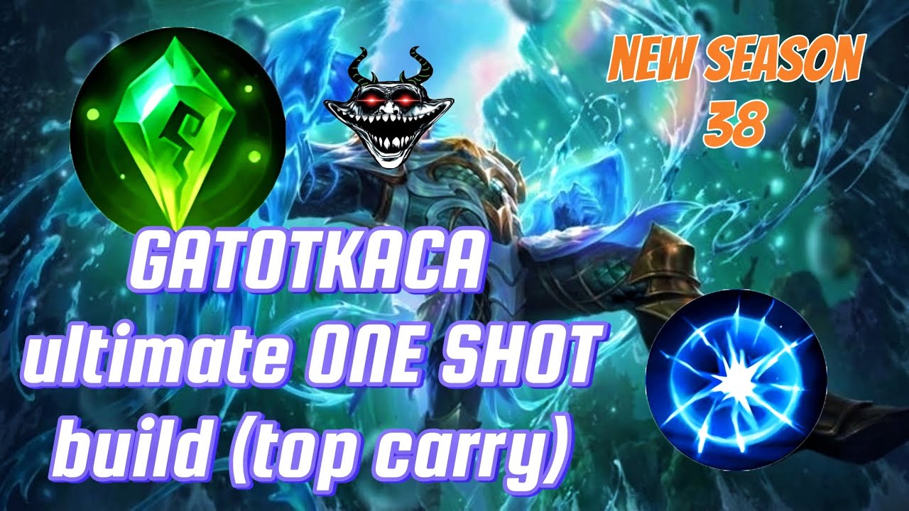 GATOTKACA ULTIMATE ONE SHOT BUILD / TOP LANE GAMEPLAY / NEW SEASON HIGH WINRATE BUILD (Season38)