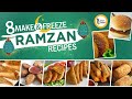 8 Make & Freeze Ramzan Recipes By Food Fusion