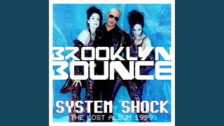Video thumbnail of "Brooklyn Bounce - Hack the Planet (Album Mix)"