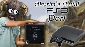 Skyrim’s Broken PS3 Port
