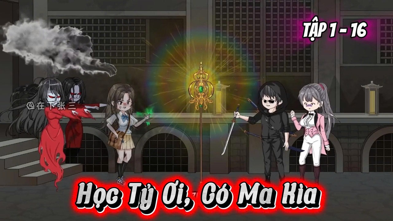 Full ( Tập 1 - 16 ) | Thiên Sư Học Đường: Học Tỷ Ơi, Có Ma Kìa | Kay Review
