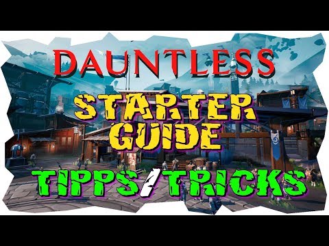 DAUNTLESS Starter Guide - Free to Play PS4 PC Crossplay - Dauntless Game Guides
