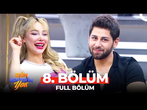 Eşim Benzerim Yok 8. Bölüm (YOUTUBE ÖZEL)