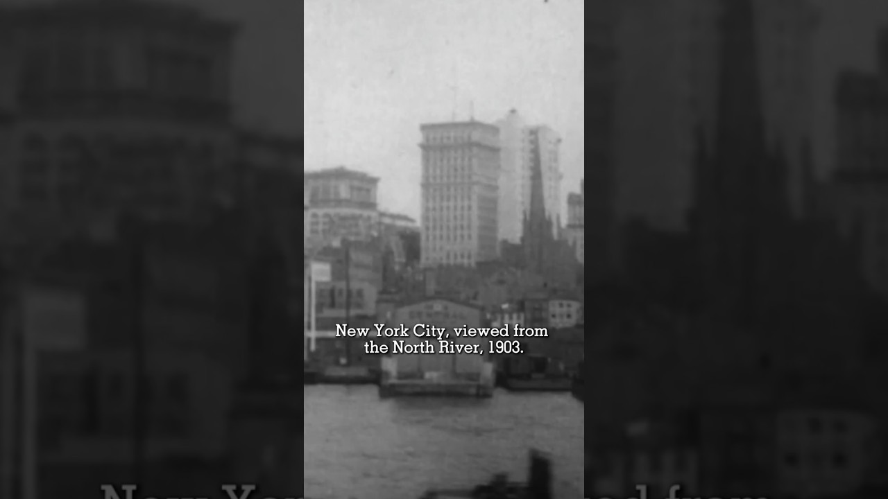 New York’s Earliest Films: Views from the North River (1903)