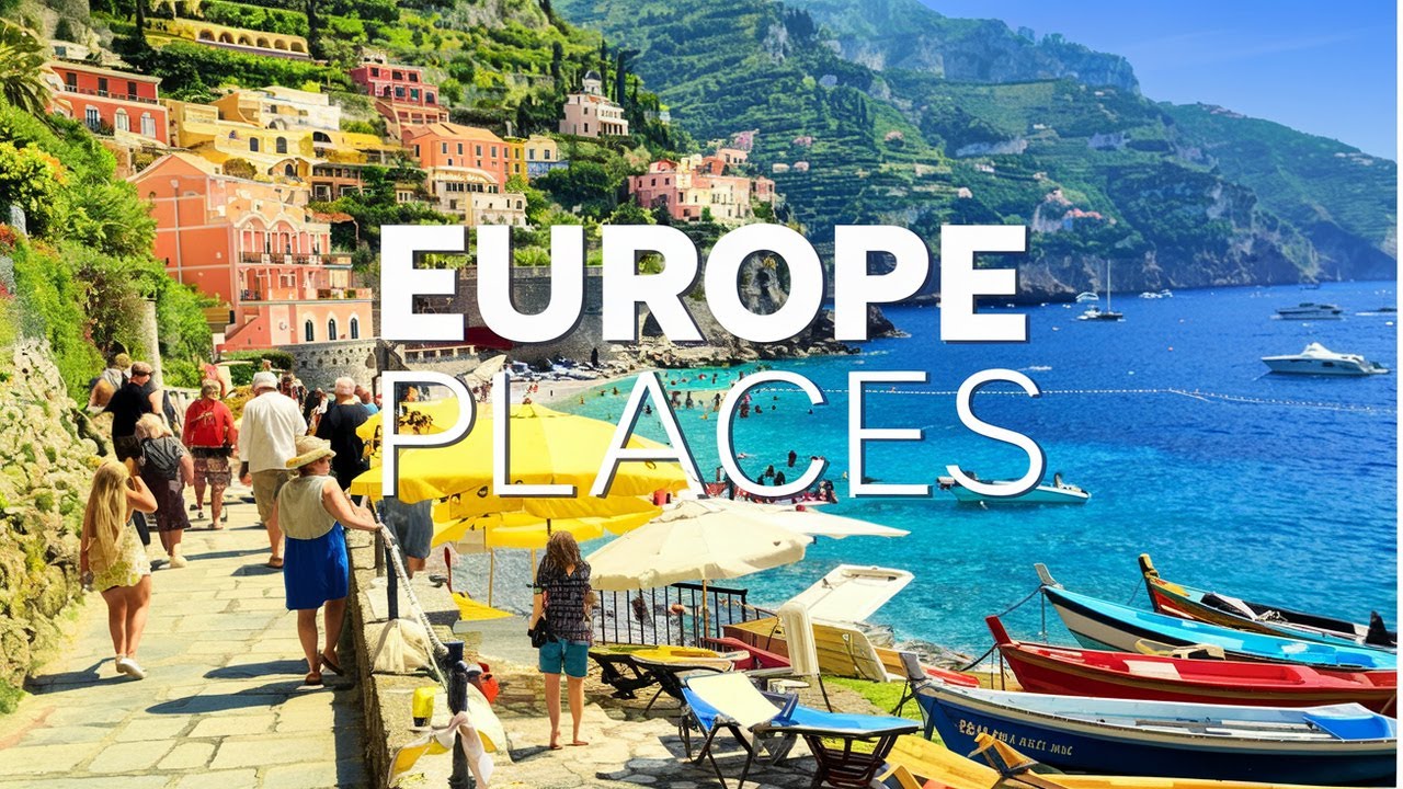 25 Best Places to Visit in Europe | Top Travel Destinations in 4K - YouTube
