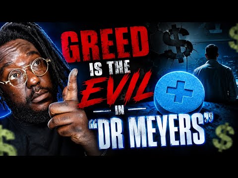 THE VILLIAN IS GREED | DR MEYERS | REN & WEBBY | INPATIENT | REACTION