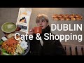 【DUBLIN】最終日・おすすめカフェ☕️🥐とショッピング🛍️【Part4】