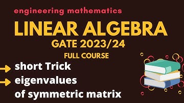 short trick to solve eigenvalues of symmetric matrix /Linear Algebra/ GATE2023
