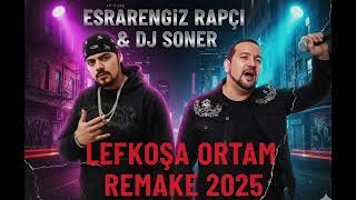 Esrarengi̇z Rapçi̇ & Dj Soner - Lefkoşa Ortam 2025 (Nostalji Patlaması)
