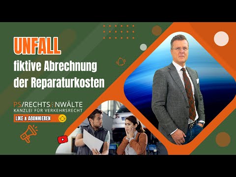 Unfall, fiktive Abrechnung der Reparaturkosten thumbnail