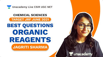 Target JRF June 2021|Best Questions -Organic Reagents| Chemistry| Jagriti| Unacademy