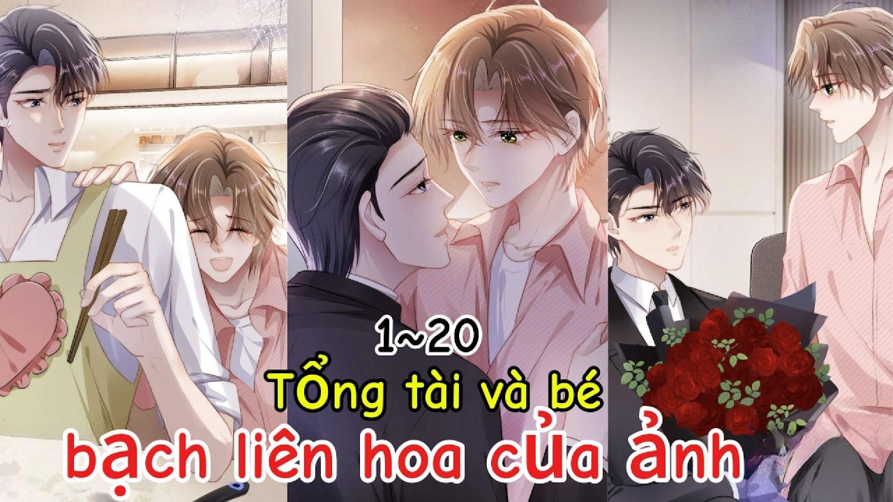 Phản Diện Hắc Hóa Sủng Tận Trời | 1~20 #đammỹ