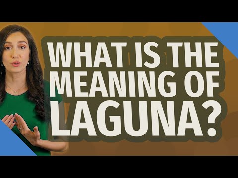 What is the meaning of Laguna?