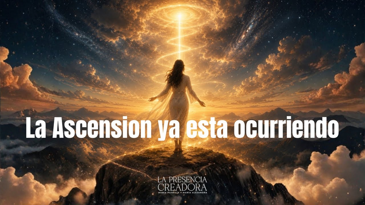 La Ascension ya esta ocurriendo