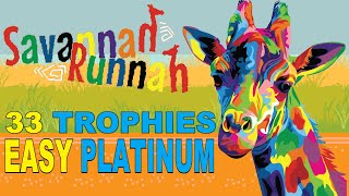 Savannah Runnah Quick Trophy Guide - Easy Cheap Quick Platinum