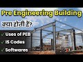 What is Pre Engineering Building ?  Uses of Pre Engineering Building
