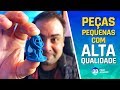 TÉCNICA GARANTIDA para imprimir 3D PEÇAS PEQUENAS (miniaturas) com ALTA QUALIDADE