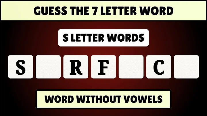 Guess the 7-Letter Word without Vowels: Start with S | Word Challenge