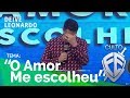 O Amor me escolheu | Deive Leonardo | Batista Lagoinha - Culto Fé