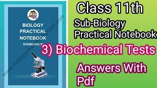 Class 11th Biology Practical Notebook|| 3. Biochemical Tests Answers With pdf|| Chapter 3rd clas11th Class 11th Biology Practical Notebook|| 3. Biochemical Tests Answers With pdf|| Chapter 3rd clas11th