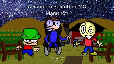 A Random Splitathon 2.0 Marathon Song