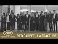 LA FRACTURE - RED CARPET - CANNES 2021 - EV