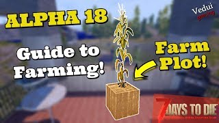 7 Days to Die | Guide to Farming with the Farm Plot! @Vedui42 ✔️ 7 Days to Die | Guide to Farming with the Farm Plot! @Vedui42 ✔️