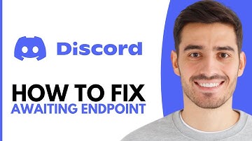 How To Fix Awaiting Endpoint Discord - Step by Step