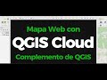 QGIS Cloud: Crea un Mapa Web con QGIS / Video 2