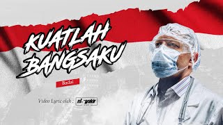 Video Lyrics | Kuatlah Bangsaku - Badai