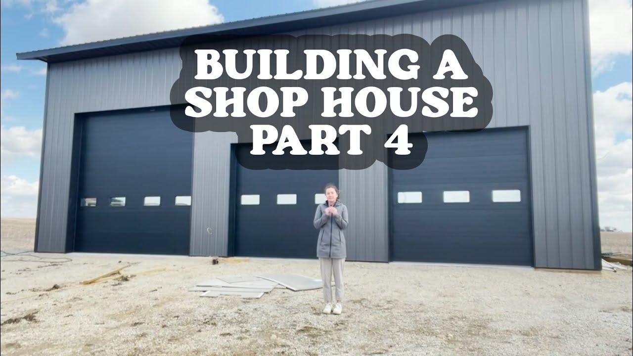 Building A SHOP HOUSE in Minnesota | PART 4 - YouTube