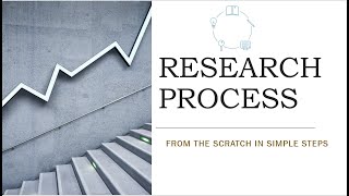 Research Process from the scratch in simple steps |  Easy Explanation