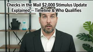 Checks In The Mail 2,000 Stimulus Update Explained Timeline Who Qualifies