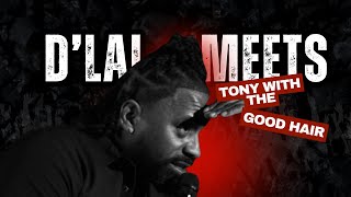D'Lai Performs in Chicago at the Comedy Bar and meets Tony, a millionaire, and Hair perfectionist.