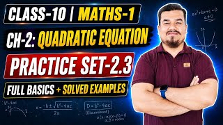 Class-10 | Maths-1 | Ch-2 Quadratic Equations | Practice Set-2.3 Full Basics SSC Maharashtra Board 🔥