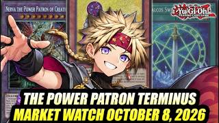 The Power Patron Terminus! Yu-Gi-Oh! Market Watch October 8, 2026