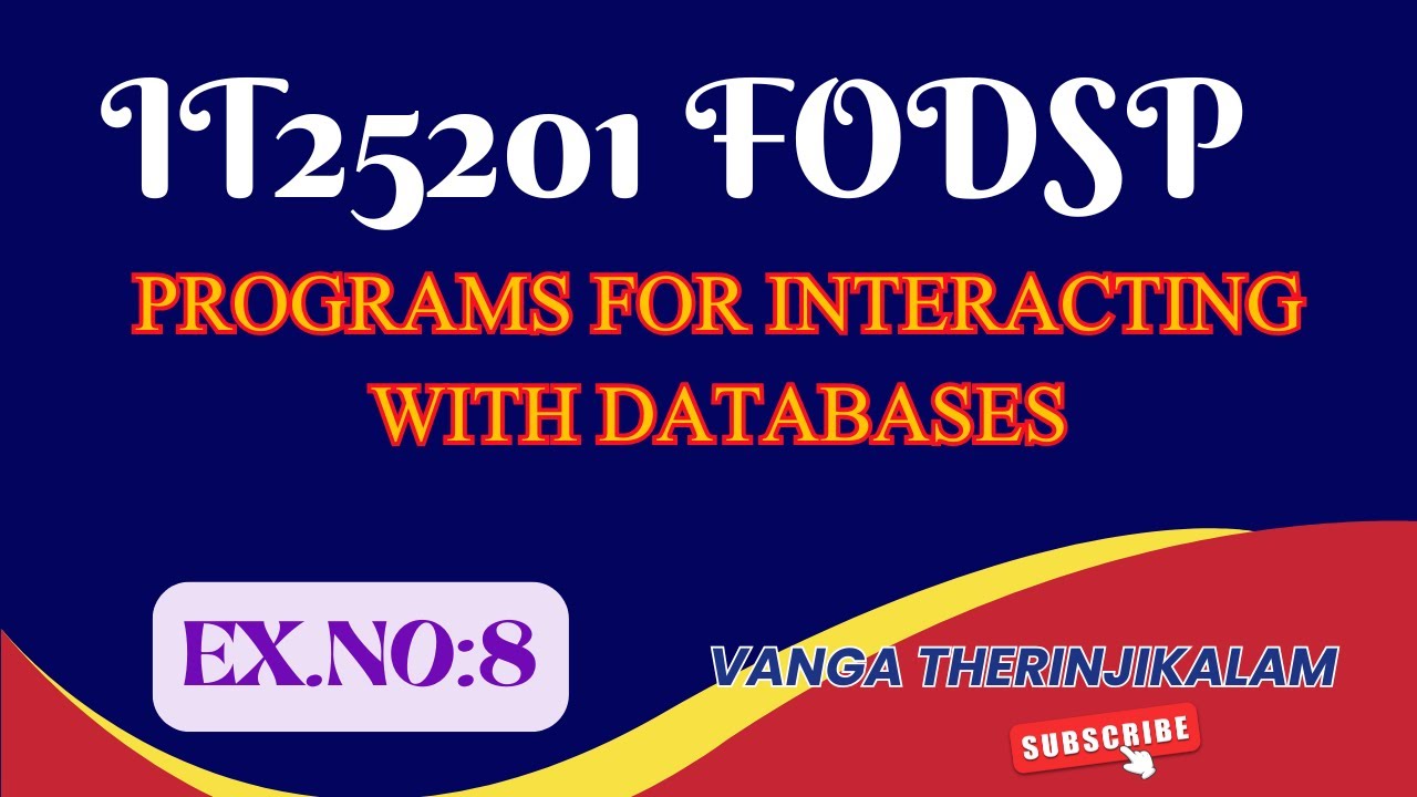 IT25201 FODSP -Programs for Interacting with Databases || Python ...