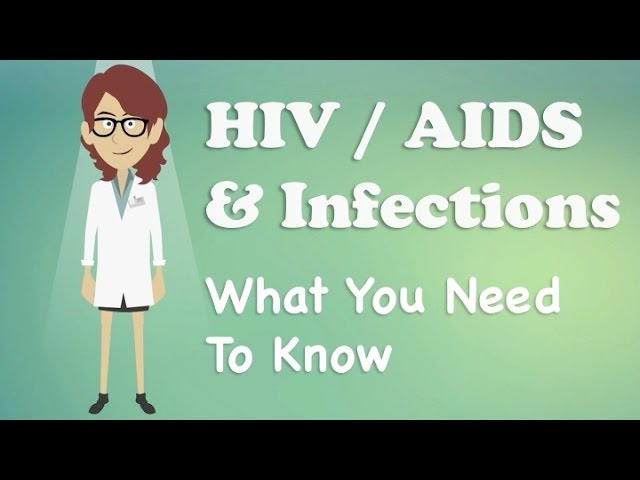 HIV / AIDS and Infections - What You Need To Know class=
