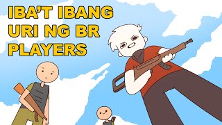 Ibat Ibang Uri Ng Br Players Patalo Edition - Pinoy Animation