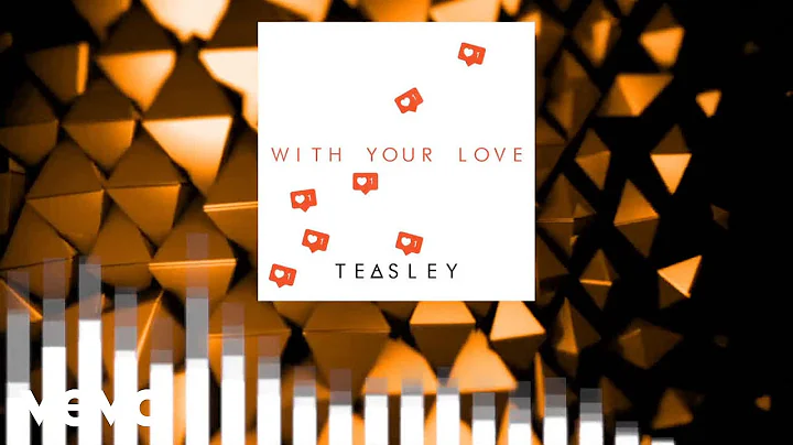 Teasley - With Your Love (Audio)
