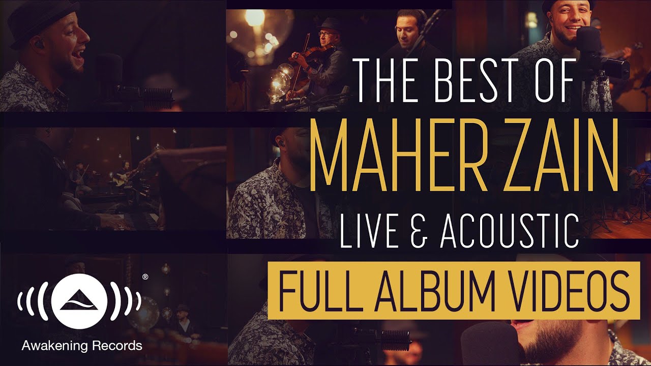 Maher Zain - The Best of Maher Zain Live   Acoustic - Full Album Video  Live   Acoustic
